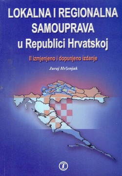 Lokalna i regionalna samouprava u Republici Hrvatskoj (2.izmj. i dop.izd.)