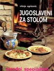 Jugoslaveni za stolom. Narodni specijaliteti