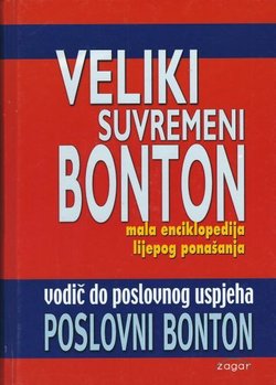 Veliki suvremeni bonton. Mala enciklopedija lijepog ponašanja