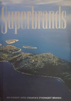 Superbrands. An Insight into Croatia's Strongest Brands II.