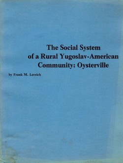 The Social System of a Rural Yugoslav-American Community: Oysterville