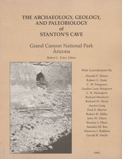The Archaeology, Geology, and Paleobiology of Stanton's Cave. Grand Canyon National Park Arizona