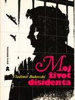 Moj život disidenta