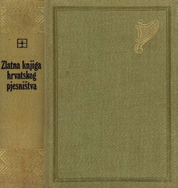 Zlatna knjiga hrvatskog pjesništva od početka do danas