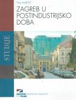 Zagreb u postindustrijsko doba