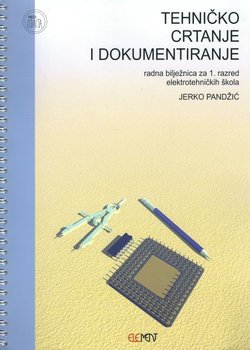 Tehničko crtanje i dokumentiranje. Radna bilježnica