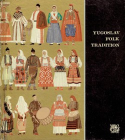 Yugoslav Folk Tradition. Ten Tours