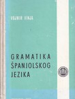 Gramatika španjolskog jezika (2.proš.izd.)