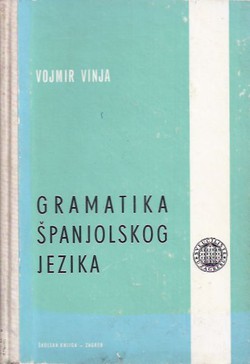 Gramatika španjolskog jezika (2.proš.izd.)