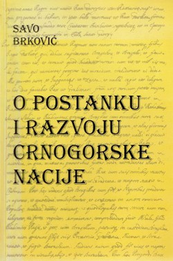 O postanku i razvoju crnogorske nacije (2.izd.)