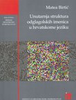 Unutarnja struktura odglagolskih imenica u hrvatskome jeziku