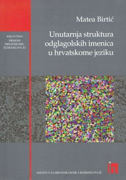 Unutarnja struktura odglagolskih imenica u hrvatskome jeziku