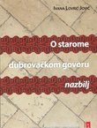 O starome dubrovačkom govoru nazbilj