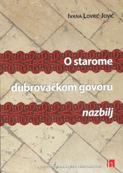 O starome dubrovačkom govoru nazbilj
