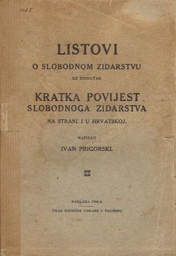 Listovi o slobodnom zidarstvu uz dodatak Kratka povijest slobodnog zidarstva na strani i u Hrvatskoj