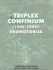 Triplex confinium (1500-1800): Ekohistorija