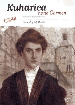 Kuharica none Carmen. Stara splitsko-trogirska kuharica (2.izd.)