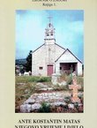 Ante Konstantin Matas i njegovo vrijeme i djelo (Zbornik o Zagori 1/1995)