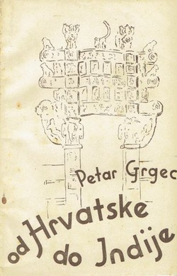 Od Hrvatske do Indije. Lutanja i putovanja Jurja Rasinjanina (2.izd.)