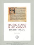 Splitski statut iz 1312. godine. Povijest i pravo