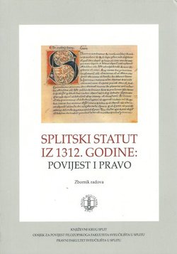 Splitski statut iz 1312. godine. Povijest i pravo