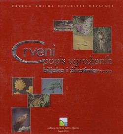 Crveni popis ugroženih biljaka i životinja Hrvatske / Red List of Threatened Plants and Animals of Croatia