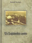 Uz Lujzinsku cestu (pretisak iz 1935)