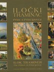 Iločki Traminac. Princ s Principovca / Ilok Traminer. The Prince of Principovac