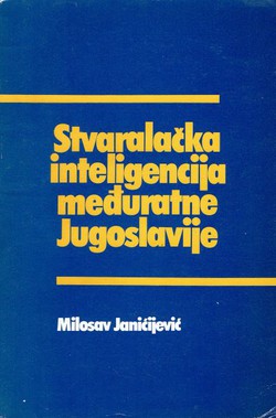 Stvaralačka inteligencija međuratne Jugoslavije