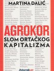 Agrokor. Slom ortačkog kapitalizma