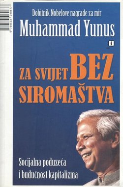 Za svijet bez siromaštva. Socijalna poduzeća i budućnost kapitalizma