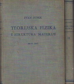 Teorijska fizika i struktura materije I-II (2.izd.)
