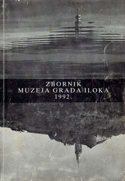 Zbornik muzeja Grada Iloka 1/1992