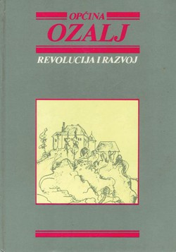Općina Ozalj. Revolucija i razvoj