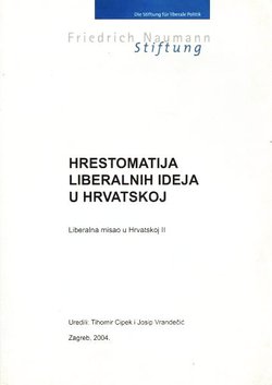 Hrestomatija liberalnih ideja u Hrvatskoj. Liberalna misao u Hrvatskoj II.