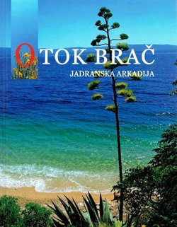 Otok Brač. Jadranska Arkadija