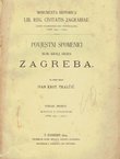 Povjestni spomenici Slob. kralj. grada Zagreba priestolnice Kraljevine dalmatinsko-hrvatsko-slavonske X. (Knjige o posjedih)(god. 1441-1470.)