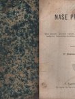 Naše pravice. Izbor zakonah, poveljah i spisah, znamenitih za državno pravo kraljevine dalmatinsko-hrvatsko-slavonske od g. 1202-1868.
