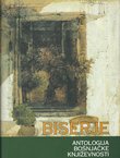 Biserje. Antologija bošnjačke književnosti (3.dop.izd.)