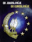 Od Jugoslavije do Euroslavije
