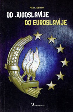 Od Jugoslavije do Euroslavije