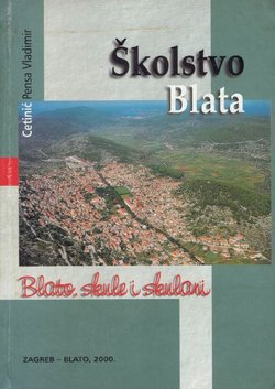 Školstvo Blata. Blato, skule i skulani