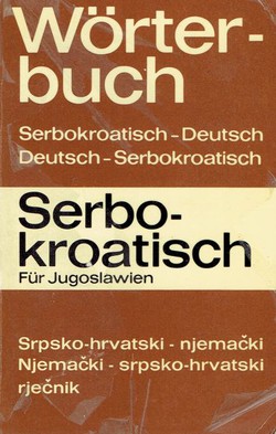 Wörterbuch Serbokroatisch-Deutsch, Deutsch-Serbokroatisch