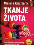 Tkanje života. Putovi i staze do životnog zadovoljstva i sreće (6.izd.)