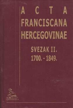 Acta Franciscana Hercegovinae II. 1700.-1849.