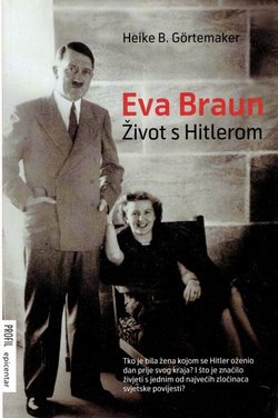 Eva Braun. Život s Hitlerom