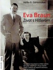 Eva Braun. Život s Hitlerom
