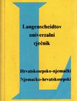 Langenscheidtov univerzalni rječnik. Hrvatskosrpsko-njemački, njemačko-hrvatskosrpski