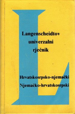 Langenscheidtov univerzalni rječnik. Hrvatskosrpsko-njemački, njemačko-hrvatskosrpski