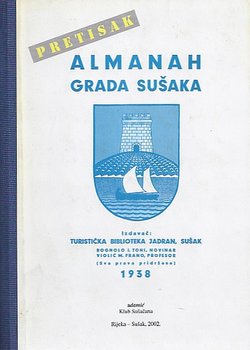 Almanah grada Sušaka (pretisak iz 1938)